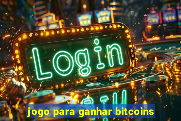 jogo para ganhar bitcoins